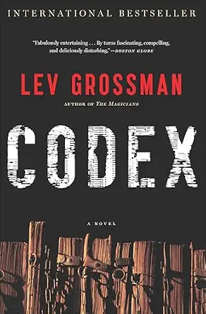 Codex A Novel by Lev Grossman