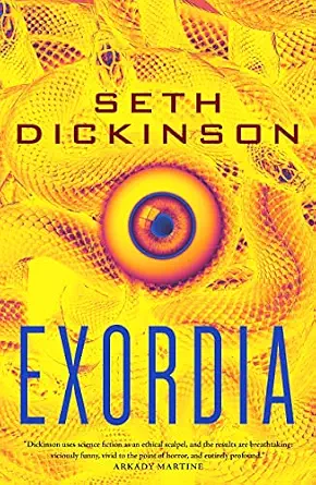 Exordia by Seth Dickinson