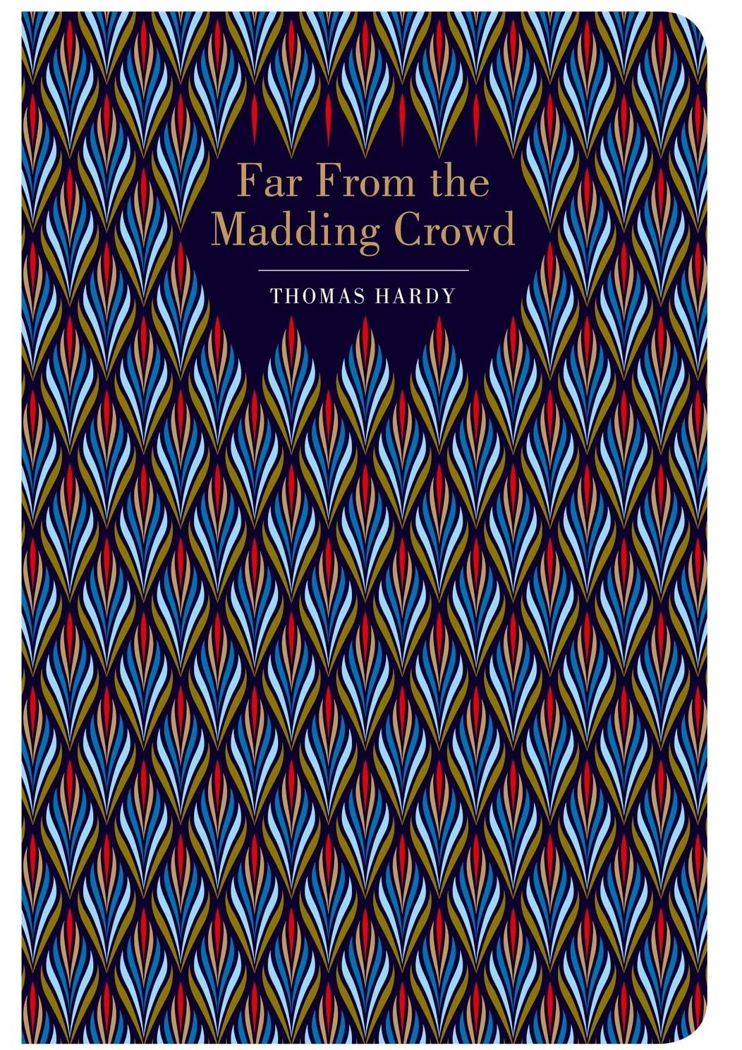 Far From the Madding Crowd by Thomas Hardy