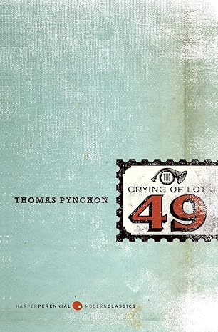 The Crying of Lot 49 by Thomas Pynchon