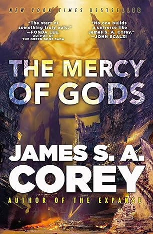 The Mercy of  Gods by James A. Corey