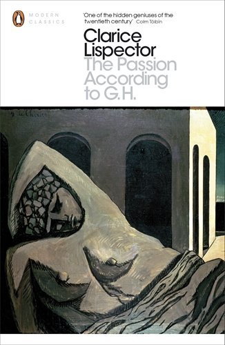 The Passion According to G.H. by Clarice Lisander